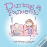 During A Pandemic