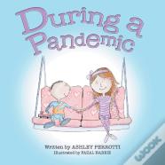 During A Pandemic