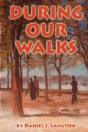 During Our Walks - Preview