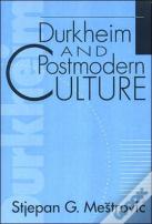 Durkheim And Postmodern Culture