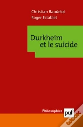 Durkheim Et Le Suicide (8e Édition)