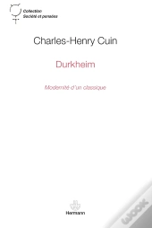 Durkheim ; Modernité D'Un Classique