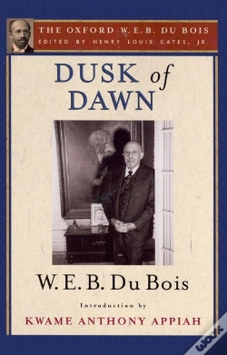 Capa do artigo Dusk Of Dawn (The Oxford W. E. B. Du Bois)
