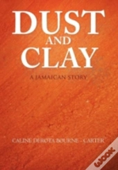 Dust And Clay