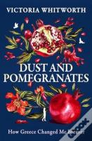 Dust And Pomegranates