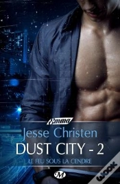 Capa do artigo Dust City, T2 : Le Feu Sous La Cendre