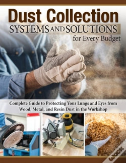 Capa do artigo Dust Collection Systems And Solutions For Every Budget