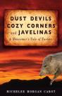 Dust Devils, Cozy Corners, And Javelinas - Preview