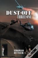 Dust-Off Three-One