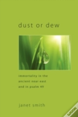 Capa do artigo Dust Or Dew: Immortality In The Ancient Near East And In Psalm 49