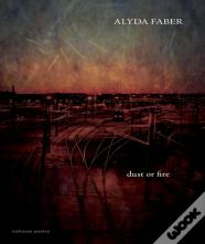 Dust Or Fire