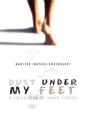 Dust Under My Feet - Preview