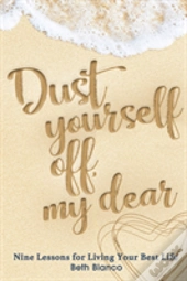 Dust Yourself Off, My Dear