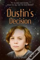 Dustin'S Decision