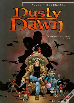 Capa do artigo Dusty Dawn Tome 1 ; L'Héritage Maléfique ; 1ère Partie