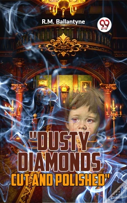 Capa do artigo Dusty Diamonds Cut And Polished