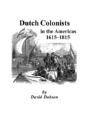 Dutch Colonists In The Americas, 1615-18 - Preview