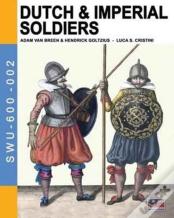 Dutch & Imperial Soldiers
