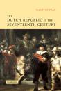 Dutch Republic In The Seventeenth Century - Preview