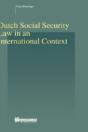 Dutch Social Security Law In An International Context - Preview