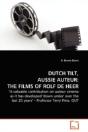 Dutch Tilt, Aussie Auteur  The Films Of - Preview