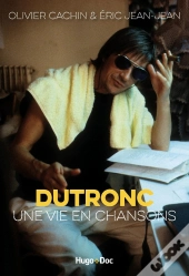 Dutronc, Une Vie En Chansons