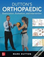 Dutton'S Orthopaedic: Examination, Evaluation And Intervention, Sixth Edition