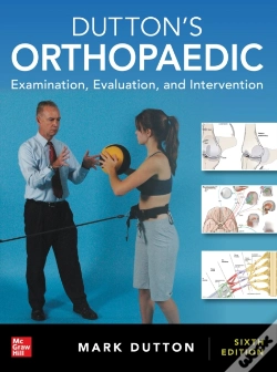 Capa do artigo Dutton'S Orthopaedic: Examination, Evaluation And Intervention, Sixth Edition