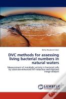 Dvc Methods For Assessing Living Bacterial Numbers In Natural Waters