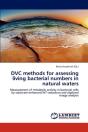 Dvc Methods For Assessing Living Bacterial Numbers In Natural Waters - Preview