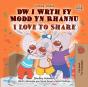 Dw I Wrth Fy Modd Yn Rhannu I Love To Share - Preview