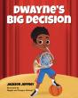 Dwayne'S Big Decision - Preview