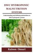 Dwc Hydroponic Malnutrition Systems