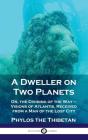 Dweller On Two Planets - Preview