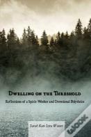 Dwelling On The Threshold