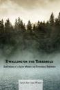 Dwelling On The Threshold - Preview