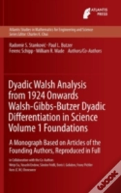 Capa do artigo Dyadic Walsh Analysis From 1924 Onwards Walsh-Gibbs-Butzer Dyadic Differentiation In Science Volume 1 Foundations
