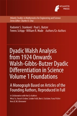 Capa do artigo Dyadic Walsh Analysis From 1924 Onwards Walsh-Gibbs-Butzer Dyadic Differentiation In Science Volume 1 Foundations