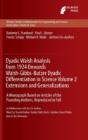 Dyadic Walsh Analysis From 1924 Onwards Walsh-Gibbs-Butzer Dyadic Differentiation In Science Volume 2 Extensions And Generalizations - Preview