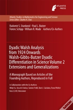 Capa do artigo Dyadic Walsh Analysis From 1924 Onwards Walsh-Gibbs-Butzer Dyadic Differentiation In Science Volume 2 Extensions And Generalizations