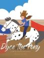 Dyce The Pony - Preview