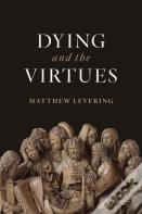 Dying And The Virtues