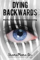 Dying Backwards