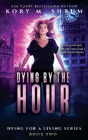 Dying By The Hour - Preview