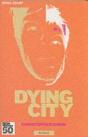 Dying City - Preview