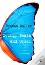 Dying, Death And Grief