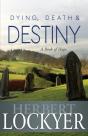 Dying, Death & Destiny - Preview
