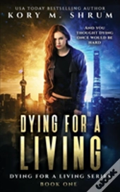 Dying For A Living