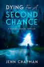 Dying For A Second Chance - Preview