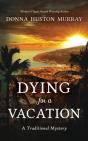 Dying For A Vacation: A Traditional Myst - Preview